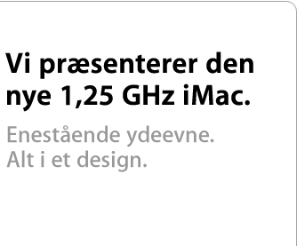 Vi præsenterer den nye 1,25 GHz iMac.