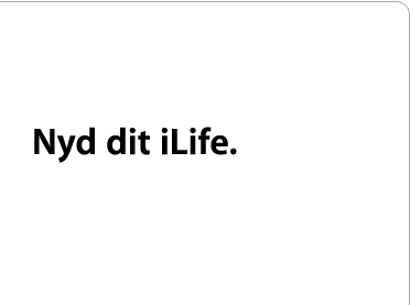 Nyd dit iLife.