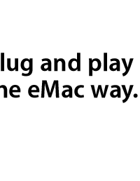Plug and play the eMac way
